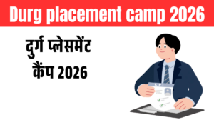 Durg placement camp 2026