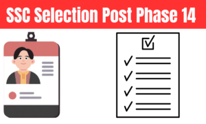 SSC Selection Post Phase 14 2026